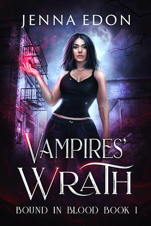 Vampires Wrath  by Jenna Edon