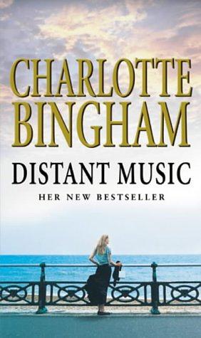 Distant Music by Charlotte Bingham