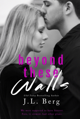 Beyond These Walls by J.L. Berg