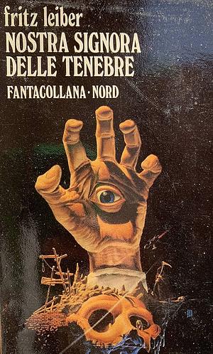 Nostra signora delle tenebre by Fritz Leiber