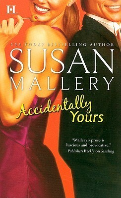 Accidentally Yours by Susan Mallery