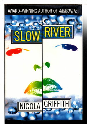 Slow River by Nicola Griffith