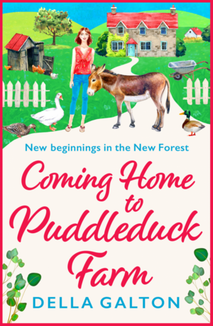Coming Home to Puddleduck Farm  by Della Galton