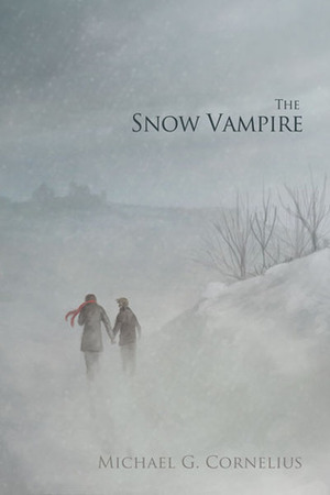 The Snow Vampire by Michael G. Cornelius