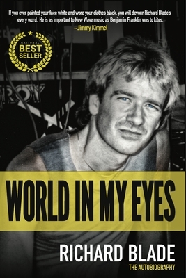 World In My Eyes by Richard Blade