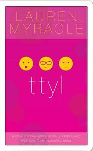 ttyl by Lauren Myracle