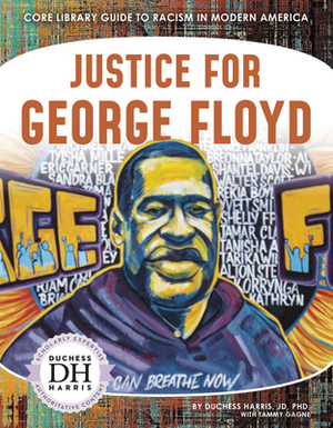 Justice for George Floyd by Duchess Harris