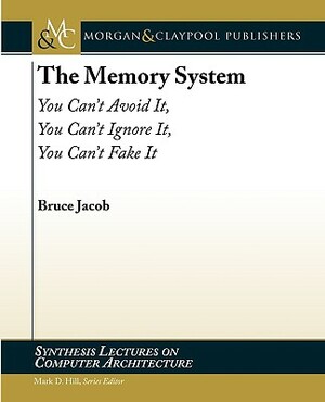 The Memory System by Bruce Jacob