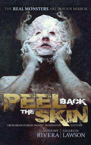 Peel Back the Skin by Sharon Lawson, Anthony Rivera