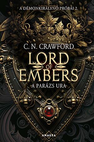 Lord of Embers - A ​parázs ura by C.N. Crawford