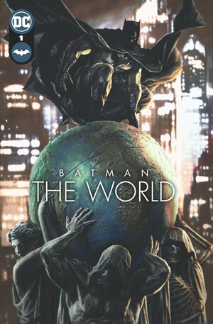 Batman: The World by Lu Xiaotong, Mathieu Gabella, Egor Prutov, Alessandro Bilotta, Alberto Chimal, Xu Xiaodong, Ertan Ergil, Carlos Estefan, Kirill Kutuzov, Brian Azzarello, Tomasz Kolodziejczak, Inpyo Jeon, Štěpán Kopřiva, Benjamin von Eckartsberg