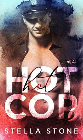 HOT Cop by Stella Stone