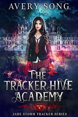 The Tracker Hive Academy by Avery Song