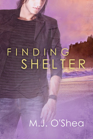 Finding Shelter by M.J. O'Shea