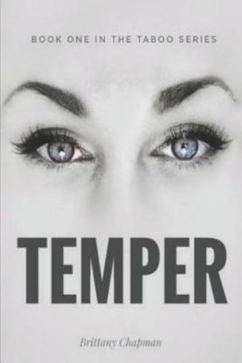 Temper: Book One of the Taboo Series by Brittany Chapman