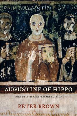 Augustine of Hippo: A Biography by Peter Brown