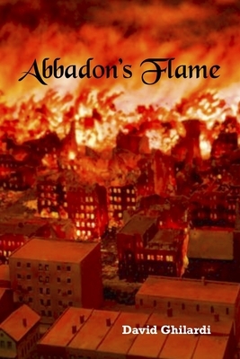 Abbadon's Flame: Ashes of Chicago - Chapter One by David Ghilardi