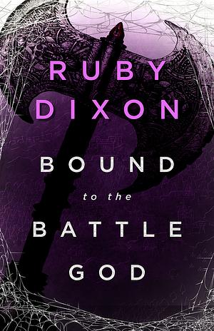 Bound to the Battle God by Ruby Dixon