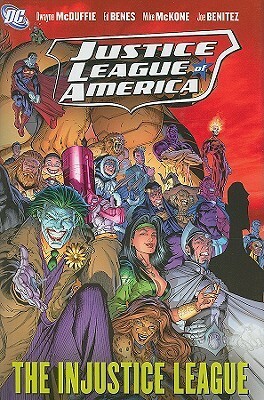 Justice League of America, Vol. 3: The Injustice League by Dwayne McDuffie, Mike McKone, Joe Benítez, Ed Benes