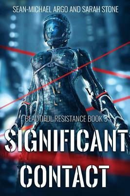 Significant Contact by Sarah Stone, Sean-Michael Argo