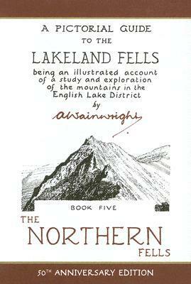 The Northern Fells by Alfred Wainwright