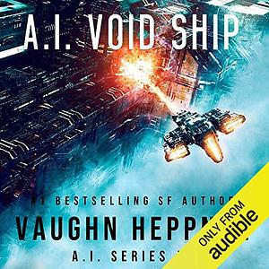 A.I. Void Ship by Vaughn Heppner