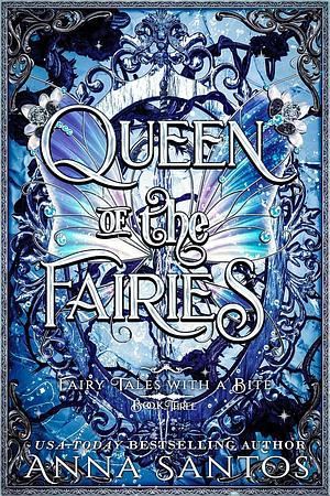 Queen of Fairies by Anna Santos