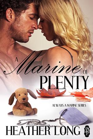 A Marine of Plenty by Heather Long