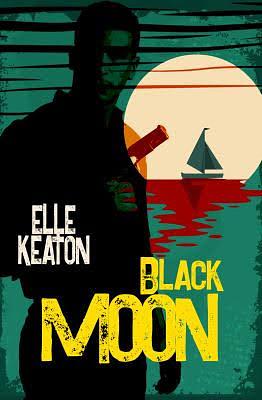 Black Moon: MM Romantic Suspense by Elle Keaton