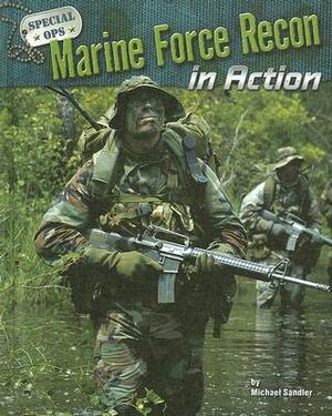 Marine Force Recon in Action by Michael Sandler