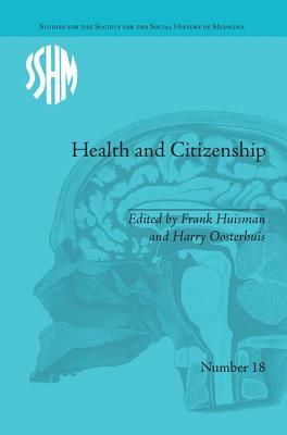 Health and Citizenship: Political Cultures of Health in Modern Europe by 