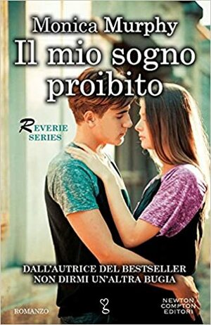 Il mio sogno proibito by Monica Murphy