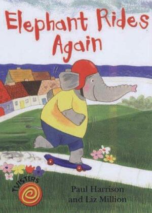 Elephant Rides Again. Paul Harrison by Paul Harrison