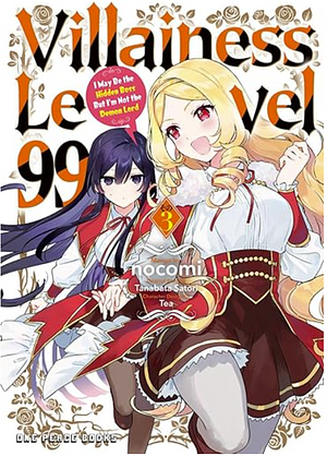 Villainess Level 99 Volume 3: I May Be the Hidden Boss But I'm Not the Demon Lord by Nocomi, Tanabata Satori, Tea