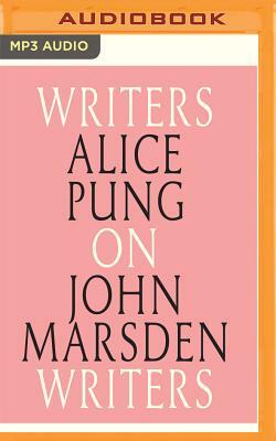 Alice Pung on John Marsden: Writers on Writers by Alice Pung