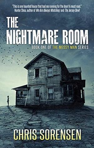 The Nightmare Room by Chris Sorensen