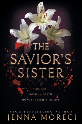 The Savior's Sister by Jenna Moreci