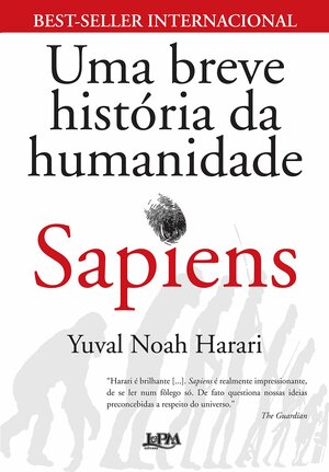 Sapiens: Uma Breve História da Humanidade by Yuval Noah Harari