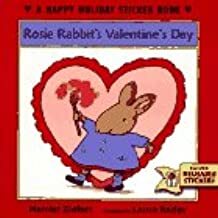 Rosie Rabbit's Valentine's Day: A Happy Holiday Sticker Book by Harriet Ziefert