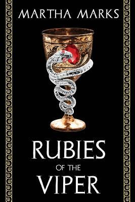 Rubies of the Viper by Martha Marks