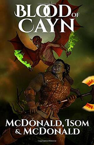 Blood of Cayn by Stormy McDonald, Alan Isom, Jason McDonald