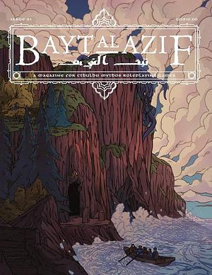 Bayt Al Azif #1: A Magazine for Cthulhu Mythos Roleplaying Games by Jared Smith