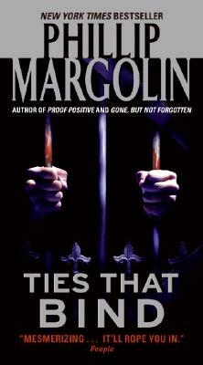 Ties That Bind by Phillip Margolin