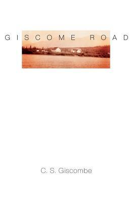Giscome Road by C. S. Giscombe