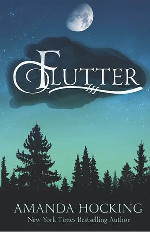 Flutter: Updated Edition  by Amanda Hocking