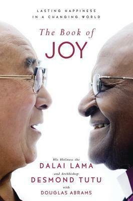 The Book of Joy by Desmond Tutu, Dalai Lama XIV