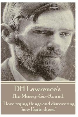 The Merry-Go-Round by D.H. Lawrence