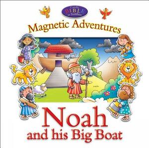 Noah and His Big Boat (Magnetic Adventures Cbk) by Juliet David, Juliet Juliet