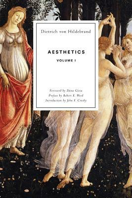 Aesthetics Volume I by Dietrich Von Hildebrand