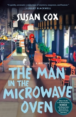 The Man in the Microwave Oven: A Mystery by Susan Cox